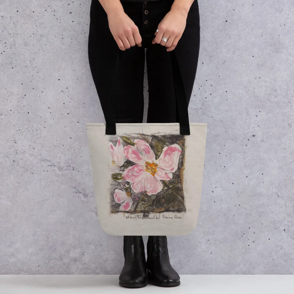 Strong and Beautiful Prairie Rose - Artful Tote